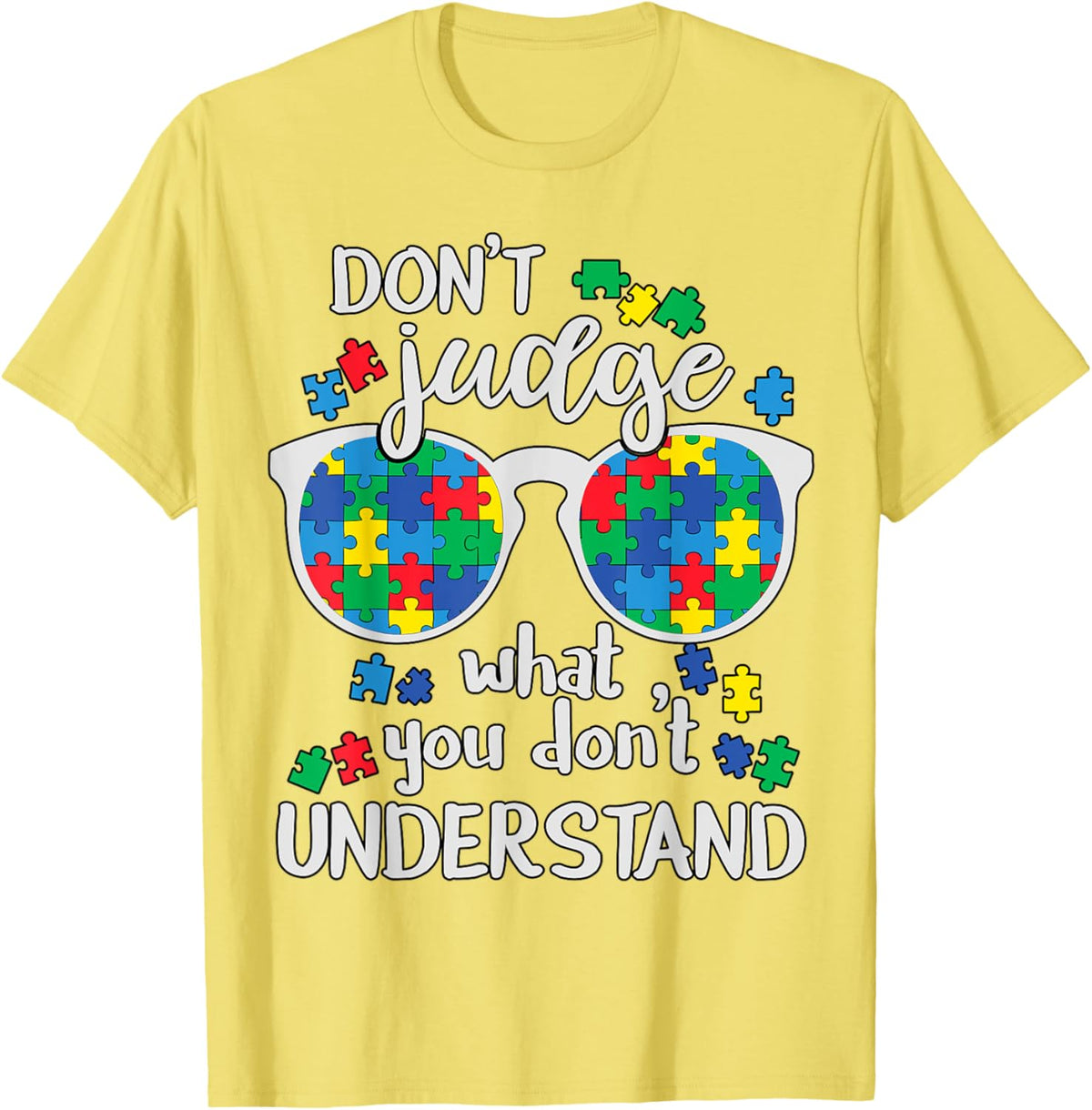 Don't Judge Understand Love Autistic Kids Autism Awareness