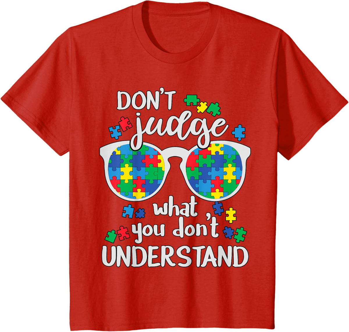 Don't Judge Understand Love Autistic Kids Autism Awareness