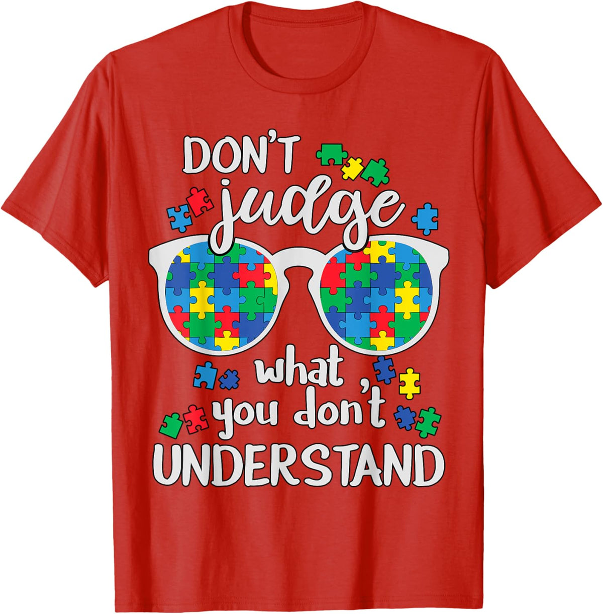 Don't Judge Understand Love Autistic Kids Autism Awareness